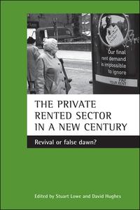 The private rented sector in a new century di David Hughes edito da Policy Press