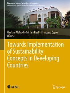 Towards Implementation of Sustainability Concepts in Developing Countries edito da Springer International Publishing