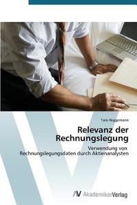Relevanz der Rechnungslegung di Taro Niggemann edito da AV Akademikerverlag
