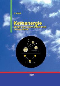 Kernenergie di Andreas Rueff edito da Books on Demand