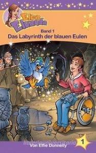 Das Labyrinth der blauen Eulen di Elfie Donnelly edito da Books on Demand
