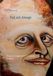 Tod mit Ansage di Heino Kirschke edito da Books on Demand