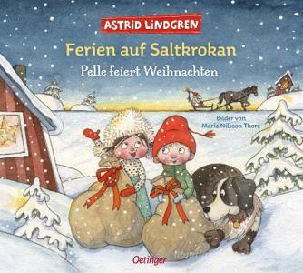 Ferien auf Saltkrokan. Pelle feiert Weihnachten di Astrid Lindgren edito da Oetinger