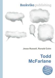 Todd Mcfarlane edito da Book On Demand Ltd.
