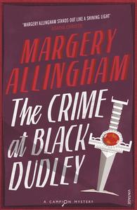 The Crime At Black Dudley di Margery Allingham edito da Vintage Publishing