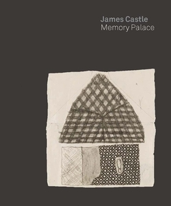 James Castle - Memory Palace di John Beardsley edito da YALE UNIV PR