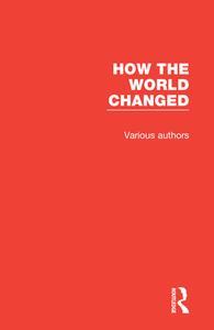 How The World Changed di John Eppstein edito da Taylor & Francis Ltd