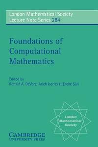 Foundations of Computational Mathematics di DeVore Iserles Suli, DeVore/Iserles/Suli, Endre Suili edito da Cambridge University Press