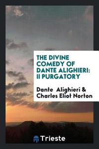 The Divine Comedy di Dante Alighieri edito da LIGHTNING SOURCE INC