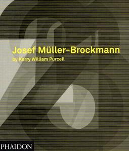 Josef Müller-Brockmann di Kerry William Purcell edito da Phaidon Press Ltd