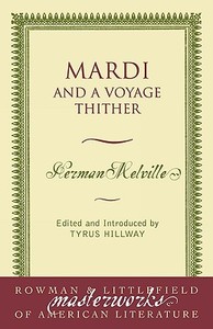 Mardi di Herman Melville, Tyrus Hillway edito da Rowman & Littlefield Publishers, Inc.