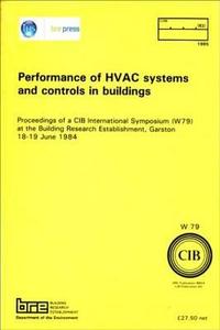 Performance of HVAC Systems and Controls in Buildings edito da IHS BRE Press