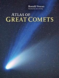 Atlas of Great Comets di Ronald Stoyan edito da Cambridge University Press