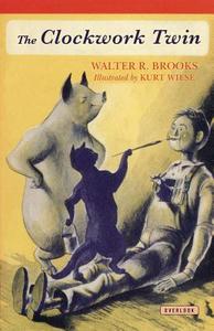 The Clockwork Twin di Walter R. Brooks edito da Overlook Press