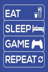 Eat Sleep Game Repeat: Funny Weekend Journal Planner for Video Gamer Kids di Creative Juices Publishing edito da LIGHTNING SOURCE INC