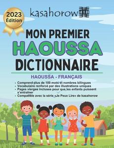 Mon Premier Dictionnaire Hausa: Colorier Et Apprendre di Kasahorow edito da Createspace Independent Publishing Platform