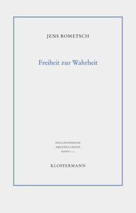Freiheit zur Wahrheit di Jens Rometsch edito da Klostermann Vittorio GmbH