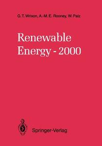 Renewable Energy-2000 di Wolfgang Palz, Anne-Marie E. Rooney, Gerard T. Wrixon edito da Springer Berlin Heidelberg
