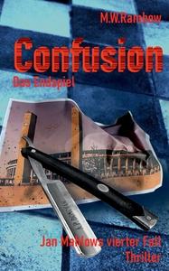 Confusion - Das Endspiel di M. W. Rambow edito da Books on Demand