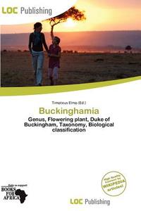 Buckinghamia edito da Loc Publishing