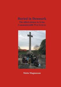 Buried in Denmark di Mette Magnusson edito da Books on Demand