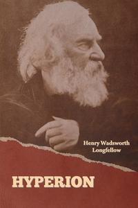 Hyperion di Henry Wadsworth Longfellow edito da IndoEuropeanPublishing.com