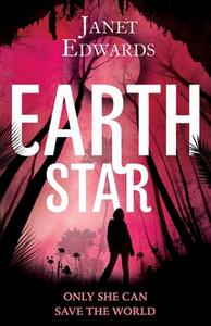 Earth Star di Janet Edwards edito da HarperCollins Publishers