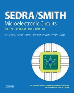 Microelectronic Circuits di Adel S. Sedra, Kenneth C. Smith, Tony Chan Carusone, Vincent Gaudet edito da Oxford University Press Inc