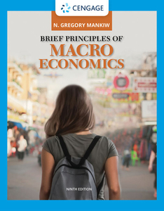 Brief Principles Of Macroeconomics di N. Gregory Mankiw edito da Cengage Learning, Inc