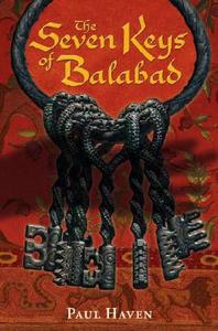 The Seven Keys of Balabad di Paul Haven edito da Random House Books for Young Readers
