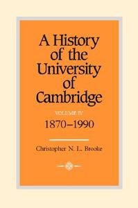 A History of the University of Cambridge di Christopher N. L. Brooke edito da Cambridge University Press