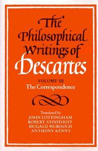 The Philosophical Writings of Descartes di Rene Descartes edito da Cambridge University Press