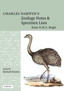 Charles Darwin's Zoology Notes and Specimen Lists from H. M. S. Beagle di Charles Darwin, Darwin Charles edito da Cambridge University Press