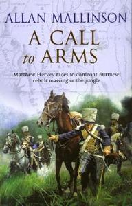 A Call To Arms di Allan Mallinson edito da Transworld Publishers Ltd