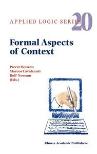 Formal Aspects of Context edito da Springer Netherlands