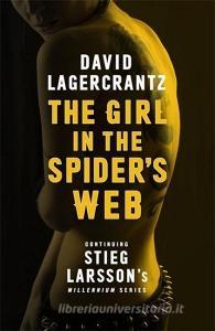 The Girl in the Spider's Web di David Lagercrantz edito da Quercus Publishing Plc