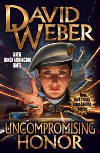 Uncompromising Honor di David Weber edito da Baen Books