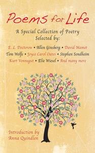 Poems for Life: A Special Collection of Poetry di E. L. Doctorow, Allen Ginsberg, David Mamet edito da ARCADE PUB