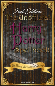 The Unofficial Harry Potter Spellbook (2nd Edition) di Duncan Levy edito da THINKaha
