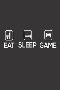 Eat Sleep Game: Kids Funny Video Gaming Writing Journal di Creative Juices Publishing edito da LIGHTNING SOURCE INC