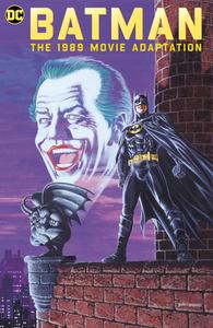 Batman: The 1989 Movie Adaptation di Dennis O'Neil edito da D C COMICS