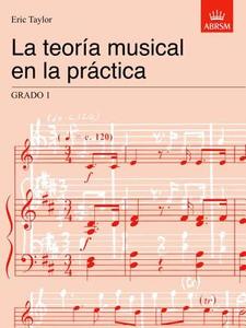La Teoria Musical En La Practica Grado 1 di Eric Taylor edito da Associated Board Of The Royal Schools Of Music
