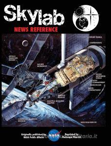 NASA Skylab News Reference di Nasa edito da Periscope Film LLC