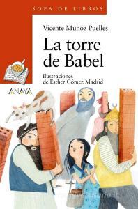 La Torre de Babel di Vicente Munoz Puelles edito da Anaya Publishers