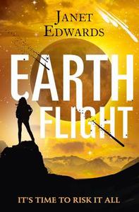 Earth Flight di Janet Edwards edito da HarperCollins Publishers