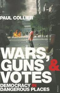 Wars, Guns and Votes di Paul Collier edito da Vintage Publishing