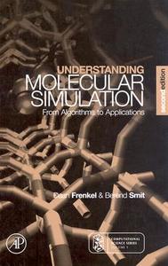 Understanding Molecular Simulation di Daan Frenkel, Berend Smit edito da Elsevier LTD, Oxford