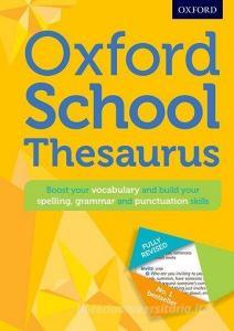 Oxford School Thesaurus di Dictionaries Oxford edito da Oxford University Press