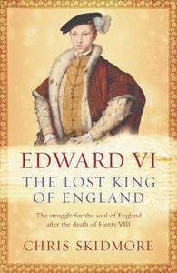 Edward VI di Chris Skidmore edito da Orion Publishing Co