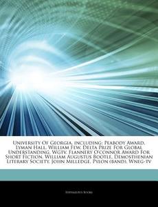 University Of Georgia, Including: Peabod di Hephaestus Books edito da Hephaestus Books